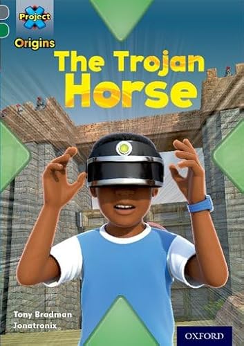 Stock image for Project X Origins: Grey Book Band, Oxford Level 12: Myths and Legends: The Trojan Horse for sale by WorldofBooks