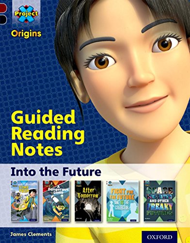 9780198394211: Project X Origins: Dark Red+ Book band, Oxford Level 20: Into the Future: Guided reading notes