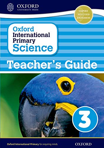 Imagen de archivo de Oxford International Primary Science: Stage 3: Age 7-8. Teacher's Guide 3 (Paperback) a la venta por Iridium_Books