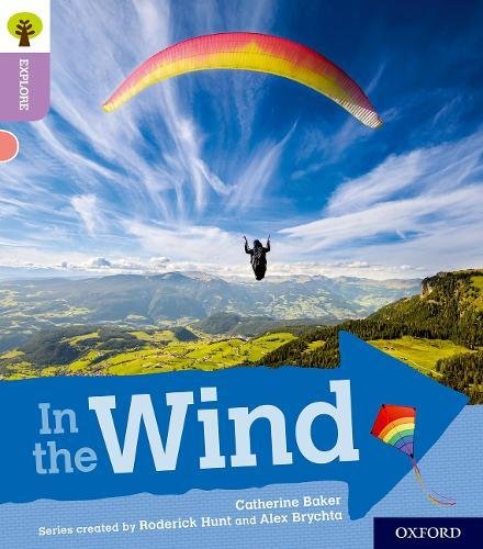 Beispielbild fr Oxford Reading Tree Explore with Biff, Chip and Kipper: Oxford Level 1+: In the Wind zum Verkauf von WorldofBooks