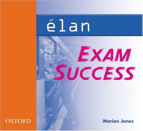 Ã‰lan: Elan: Exam Success CD-ROM: Students' Edition (MFL Exam Success CD-ROMS) (9780198406143) by Jones, Marian; Bourdais, DaniÃ©le; Maynard, Gill; TerrÃ©e, Caroline