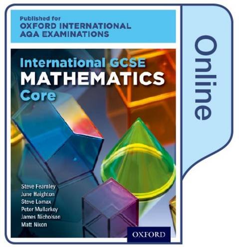 Imagen de archivo de International GCSE Mathematics Core Level for Oxford International AQA Examinations: Online Textbook a la venta por Revaluation Books