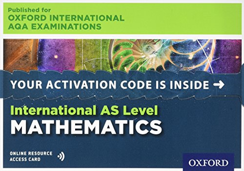 Stock image for International AS Level Mathematics for Oxford International AQA Examinations: Online Student Book for sale by Revaluation Books