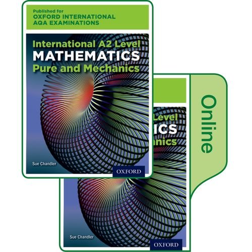 Stock image for International A2 Level Mathematics for Oxford International AQA Examinations: Pure and Mechanics: Print and Online Textbook Pack for sale by Revaluation Books