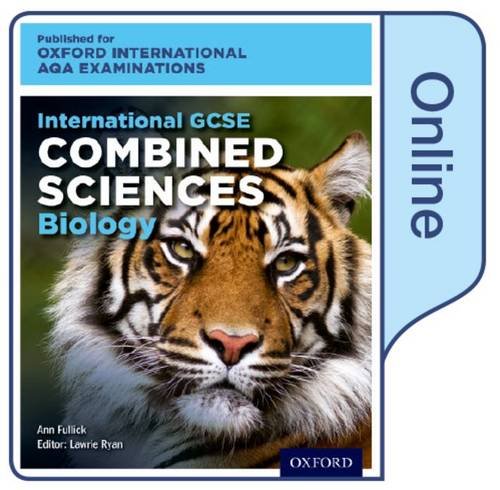 Stock image for International GCSE Combined Sciences Biology for Oxford International AQA Examinations: Online Textbook for sale by Brook Bookstore