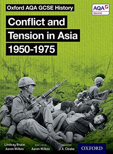 Beispielbild fr Oxford AQA GCSE History: Conflict and Tension in Asia 1950-1975 Student Book zum Verkauf von Monster Bookshop