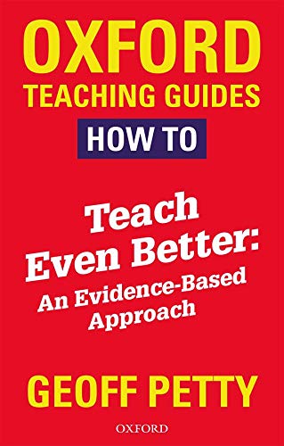 Imagen de archivo de How to Teach Even Better: An Evidence-Based Approach (Oxford Teaching Guides) a la venta por AwesomeBooks