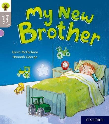 Stock image for Oxford Reading Tree Story Sparks: Oxford Level 1: My New Brother for sale by Brook Bookstore