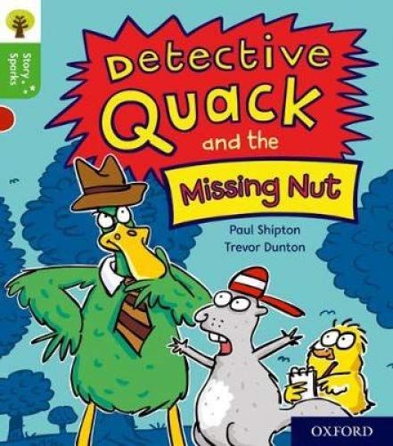 Imagen de archivo de Oxford Reading Tree Story Sparks: Oxford Level 2: Detective Quack and the Missing Nut a la venta por WorldofBooks