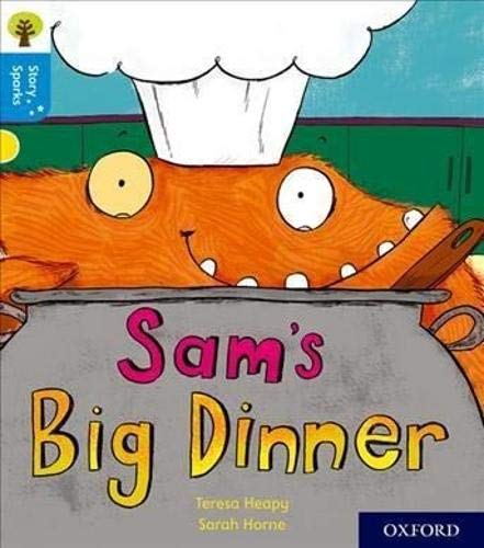 Imagen de archivo de Oxford Reading Tree Story Sparks: Oxford Level 3: Sam's Big Dinner a la venta por WorldofBooks