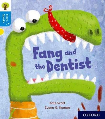 Beispielbild fr Oxford Reading Tree Story Sparks: Oxford Level 3: Fang and the Dentist zum Verkauf von WorldofBooks