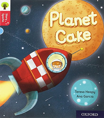 9780198415060: Oxford Reading Tree Story Sparks: Oxford Level 4: Planet Cake