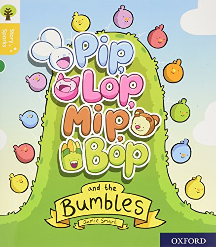 Imagen de archivo de Oxford Reading Tree Story Sparks: Oxford Level 5: Pip, Lop, Mip, Bop and the Bumbles a la venta por WorldofBooks