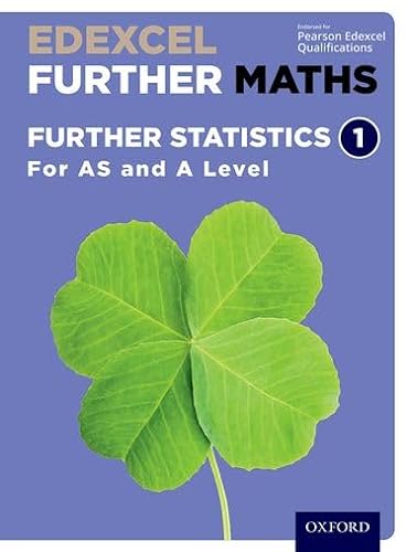 Stock image for Edexcel Further Maths: Further Statistics 1 Student Book (AS and A Level) for sale by AwesomeBooks