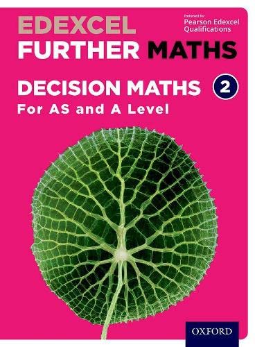 Stock image for Edexcel Further Maths: Decision Maths 2 Student Book (AS and A Level) for sale by Revaluation Books