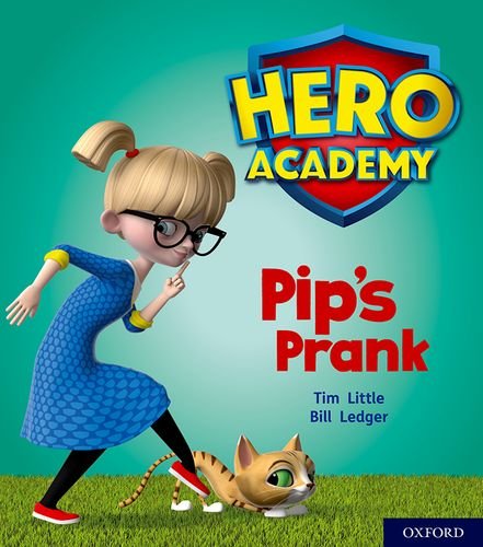 9780198415855: Hero Academy: Oxford Level 1+, Pink Book Band: Pip's Prank