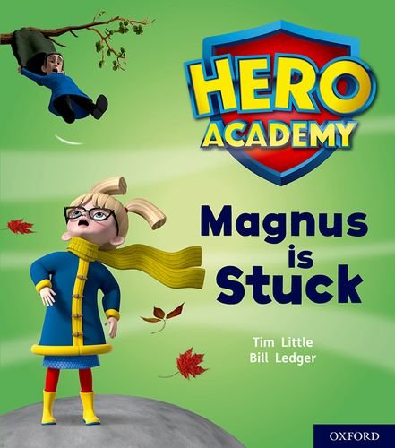 Stock image for Hero Academy: Oxford Level 1+, Pink Book Band: Magnus is Stuck for sale by WorldofBooks