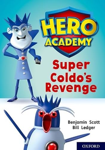 Imagen de archivo de Hero Academy: Oxford Level 9, Gold Book Band: Super Coldo's Revenge a la venta por WorldofBooks