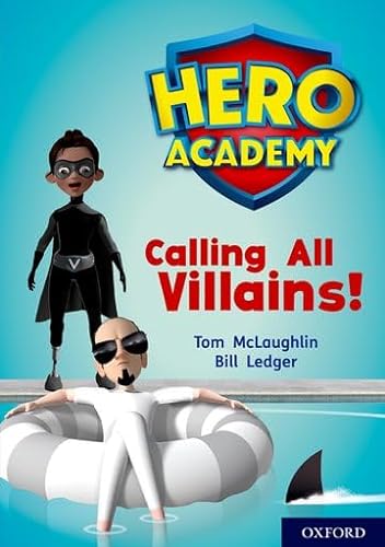 9780198416616: Hero Academy: Oxford Level 10, White Book Band: Calling All Villains!