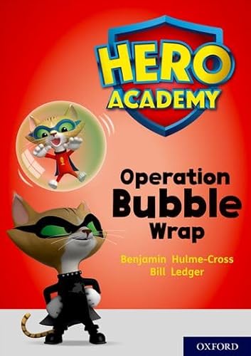 9780198416630: Hero Academy: Oxford Level 10, White Book Band: Operation Bubble Wrap