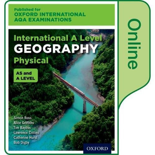 Imagen de archivo de Oxford International AQA Examinations: International A Level Physical Geography: Online Textbook a la venta por Revaluation Books