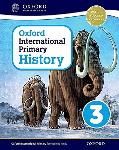 Imagen de archivo de Oxford International Primary History. Student Book 3 a la venta por Blackwell's