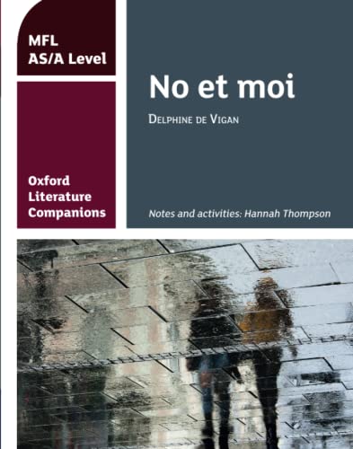 Beispielbild fr Oxford Literature Companions: No et moi: study guide for AS/A Level French set text: Get Revision with Results zum Verkauf von WorldofBooks