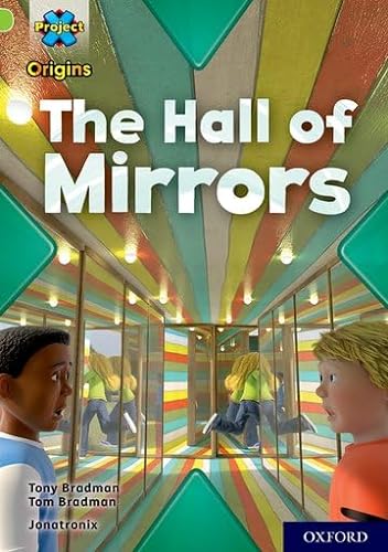 Stock image for Project X Origins: Lime+ Book Band, Oxford Level 12: The Hall of Mirrors for sale by WorldofBooks