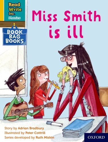Stock image for Read Write Inc. Phonics: Miss Smith Is Ill (Yellow Set 5 Book Bag Book 2) for sale by Blackwell's