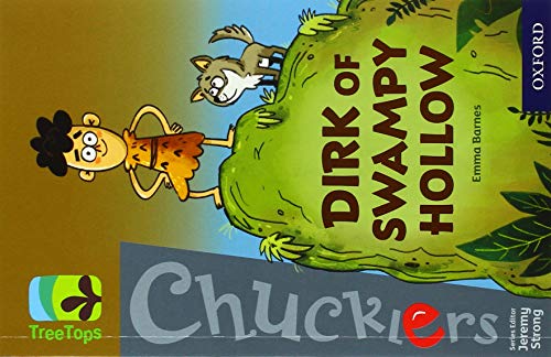 Beispielbild fr Oxford Reading Tree TreeTops Chucklers: Oxford Level 18: Dirk of Swampy Hollow zum Verkauf von AwesomeBooks