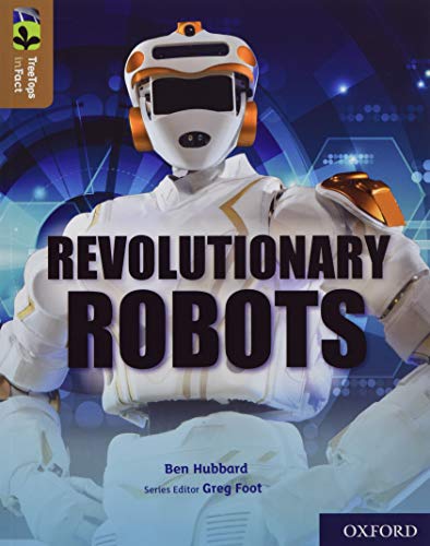 Beispielbild fr Oxford Reading Tree TreeTops inFact: Oxford Level 18: Revolutionary Robots zum Verkauf von AwesomeBooks