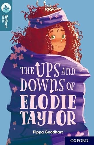 Stock image for The Ups and Downs of Elodie Taylor. Oxford Level 19 for sale by Blackwell's