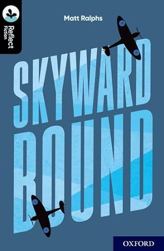 Stock image for Oxford Reading Tree TreeTops Reflect: Oxford Level 20: Skyward Bound for sale by WorldofBooks
