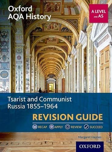 Imagen de archivo de Oxford AQA History for A Level: Tsarist and Communist Russia 1855-1964 Revision Guide: With all you need to know for your 2022 assessments a la venta por WorldofBooks