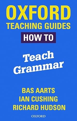 Stock image for Oxford Teaching Guides: How To Teach Grammar for sale by MusicMagpie