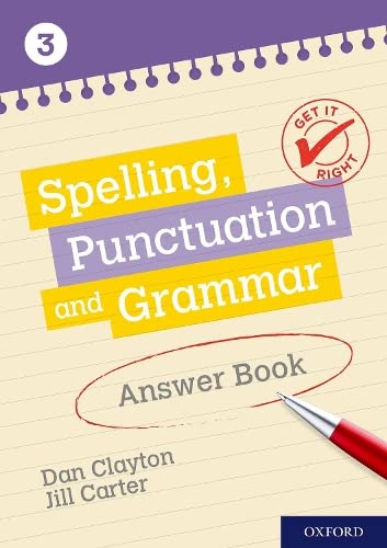 9780198421580: Get It Right: KS3; 11-14: Spelling, Punctuation and Grammar Answer Book 3