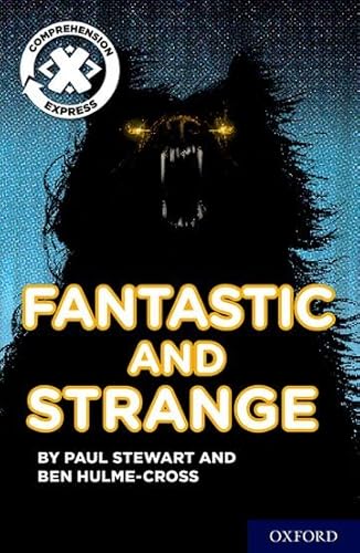Beispielbild fr Project X Comprehension Express: Stage 3: Fantastic and Strange Pack of 6 zum Verkauf von Revaluation Books