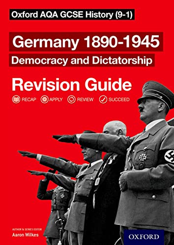 Beispielbild fr Oxford AQA GCSE History: Germany 1890-1945 Democracy and Dictatorship Revision Guide (9-1) zum Verkauf von WorldofBooks