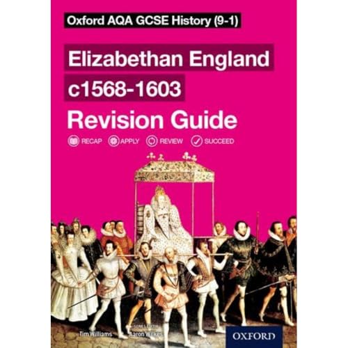 Beispielbild fr Oxford AQA GCSE History: Elizabethan England c1568-1603 Revision Guide (9-1) zum Verkauf von AwesomeBooks