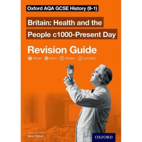 Stock image for Britain: Health and the People c1000-Present Day Revision Guide (9-1): AQA GCSE HISTORY HEALTH 1000-PRESENT RG (Oxford AQA GCSE History) for sale by WorldofBooks