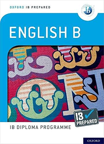 Stock image for Oxford IB Diploma Programme: IB Prepared: English B for sale by TextbookRush