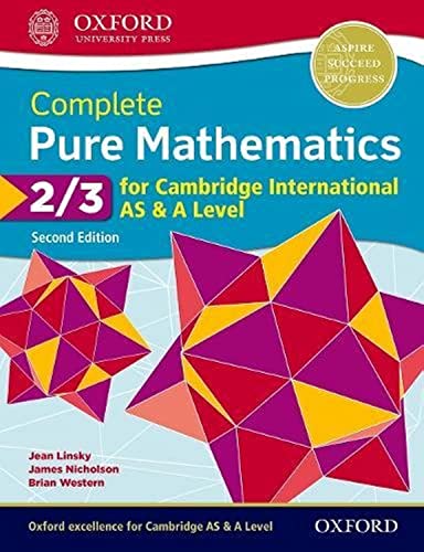 9780198425137: Cambridge International AS and A Level Pure maths. Student's book. Per le Scuole superiori. Con espansione online (Vol. 2-3) (Complete Mathematics for Cambridge International AS & A Level)