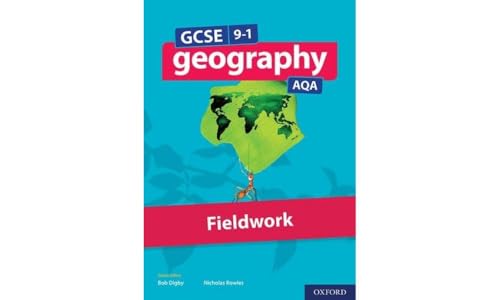 Imagen de archivo de GCSE 9-1 Geography AQA Fieldwork: Get Revision with Results (GCSE Geography AQA 2016) a la venta por WorldofBooks