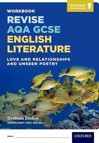 Stock image for Revise AQA GCSE English Literature: Love and Relationships and Unseen Poetry Workbook for sale by Blackwell's