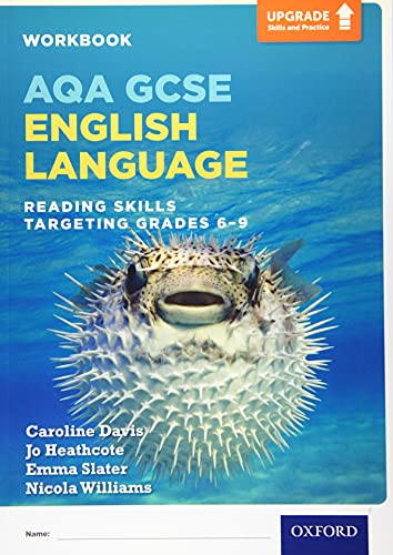 Beispielbild fr AQA GCSE English Language: Reading Skills Workbook - Targeting Grades 6-9: With all you need to know for your 2022 assessments (AQA GCSE English Language and English Literature) zum Verkauf von AwesomeBooks