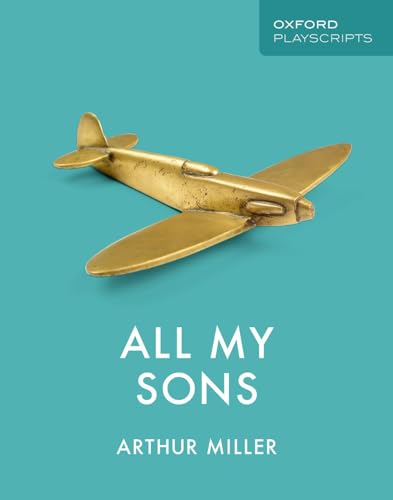 9780198438373: Oxford Playscripts: All My Sons