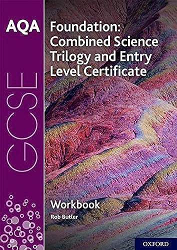 Beispielbild fr AQA GCSE Foundation: Combined Science Trilogy and Entry Level Certificate Workbook: Get Revision with Results zum Verkauf von WorldofBooks