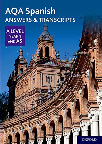 Imagen de archivo de AQA A Level Spanish: Key Stage Five: AQA A Level Year 1 and AS Spanish Answers & Transcripts a la venta por GF Books, Inc.