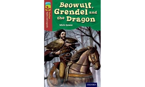 Imagen de archivo de Oxford Reading Tree TreeTops Myths and Legends: Level 15: Beowulf, Grendel And The Dragon a la venta por Revaluation Books