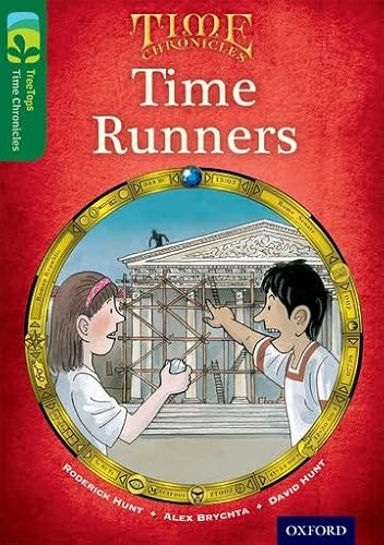 Stock image for Oxford Reading Tree TreeTops Time Chronicles: Level 12. Time Runners (Paperback) for sale by Iridium_Books